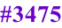 #3475